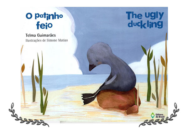 O Patinho Feio • The Ugly Duckling | Editora do Brasil