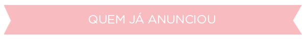 MIDIA KIT: quem ja anunciou