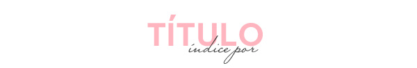 Bibliolove: indice por titulo