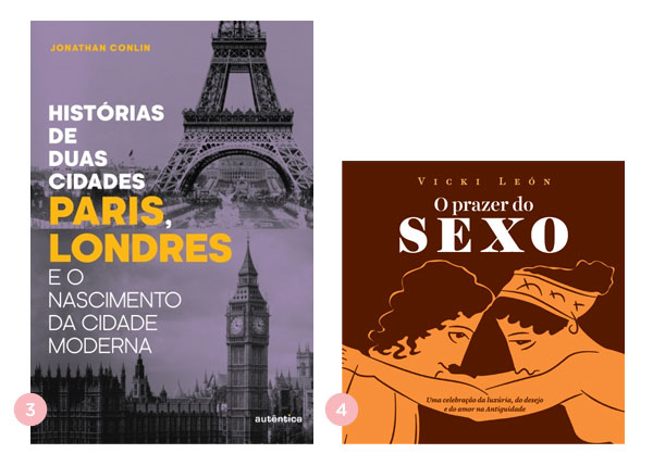 Os quatro ultimos livros: Historias de Duas Cidades: Paris e Londres + O Prazer do Sexo ? BLOG Nao Me Mande Flores 
