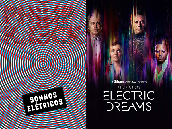 Sonhos Eletricos | Electric Dreams