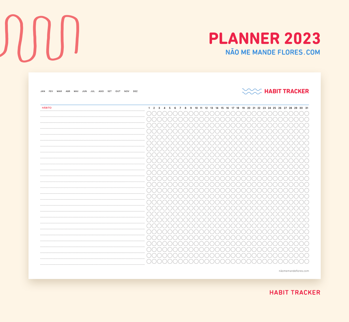 Planner Não Me Mande Flores 2023 - Habit Tracker